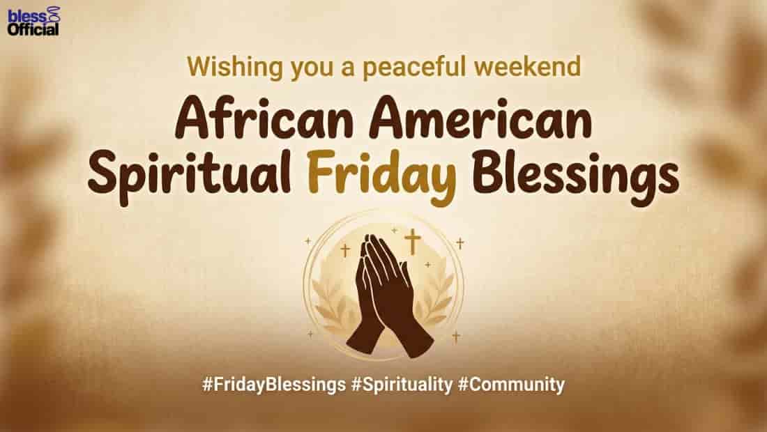African American Spiritual Friday Blessings for Social Media