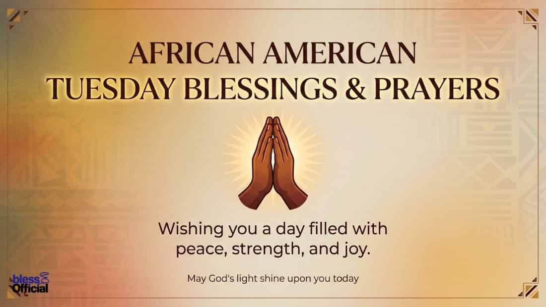 African American Tuesday Blessings and Prayers