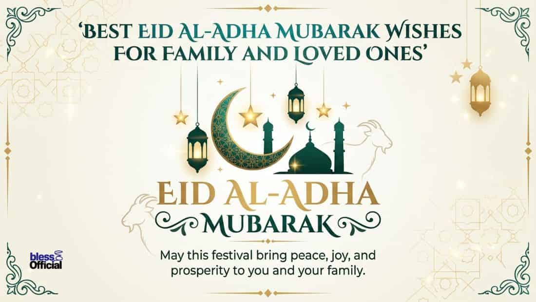 Best Eid al-Adha Mubarak Wishes for Family and Loved Ones