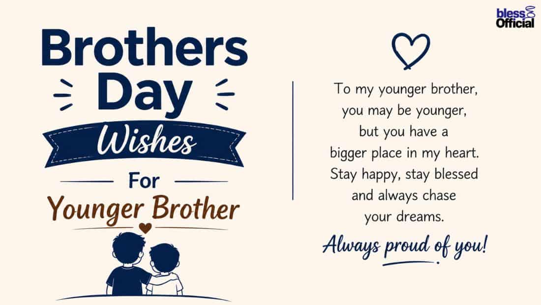 Brothers Day Wishes For Younger Brother