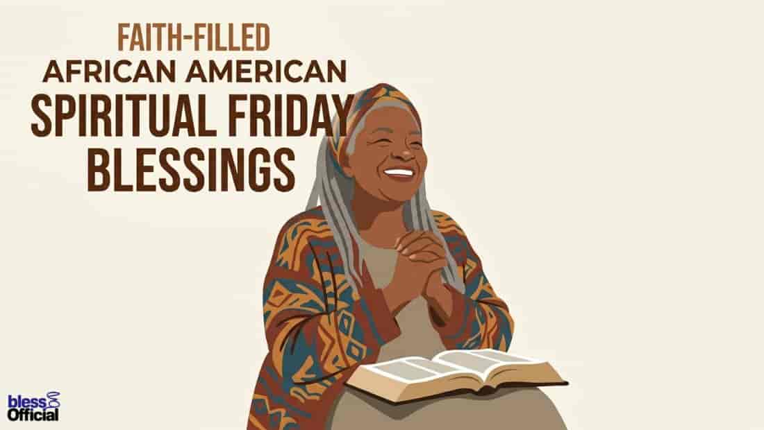 Faith-Filled African American Spiritual Friday Blessings