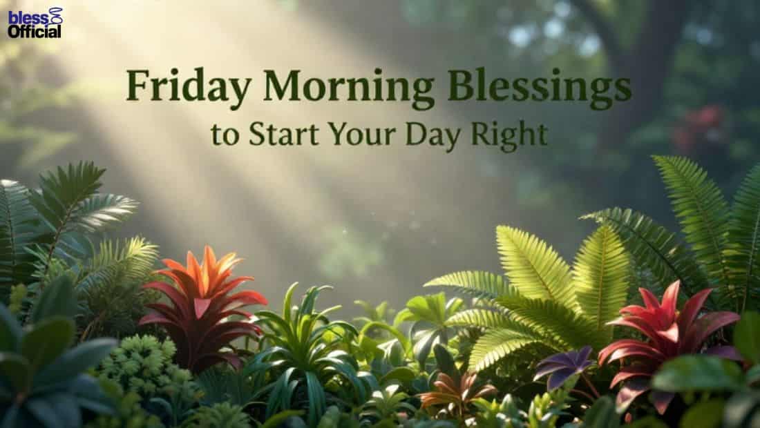 Friday Morning Blessings to Start Your Day Right