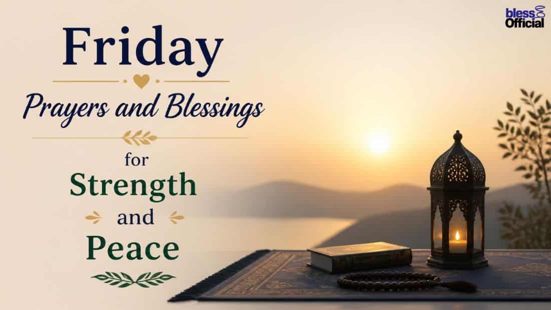 Friday Prayers and Blessings for Strength and Peace