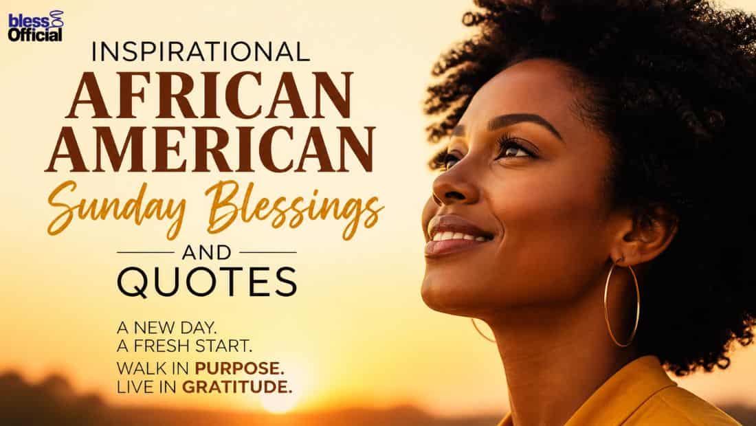 Inspirational African American Sunday Blessings and Quotes