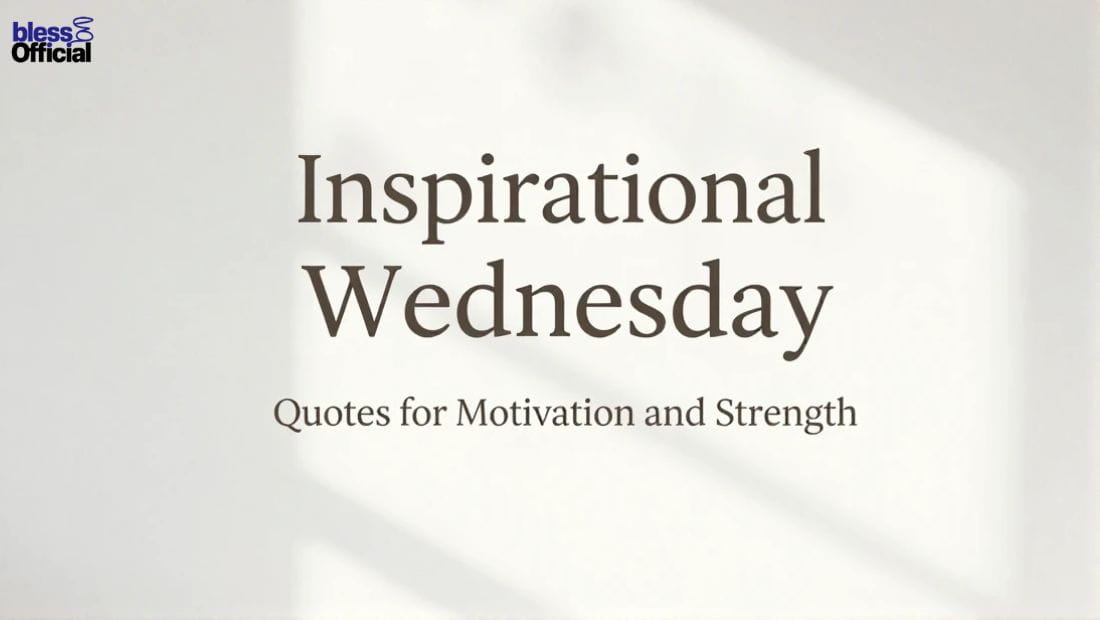 Inspirational Wednesday Quotes for Motivation and Strength