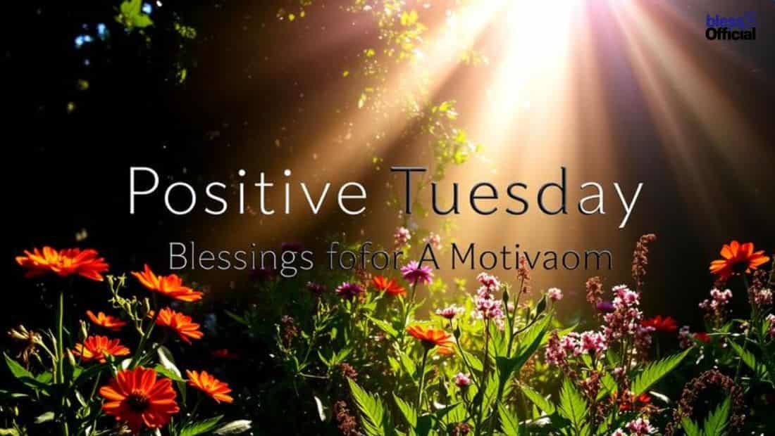 Positive Tuesday Blessings for Motivation