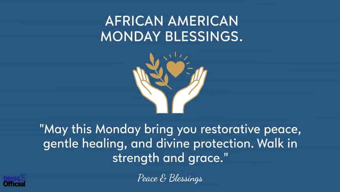 African American Monday Blessings for Peace, Healing and Protection