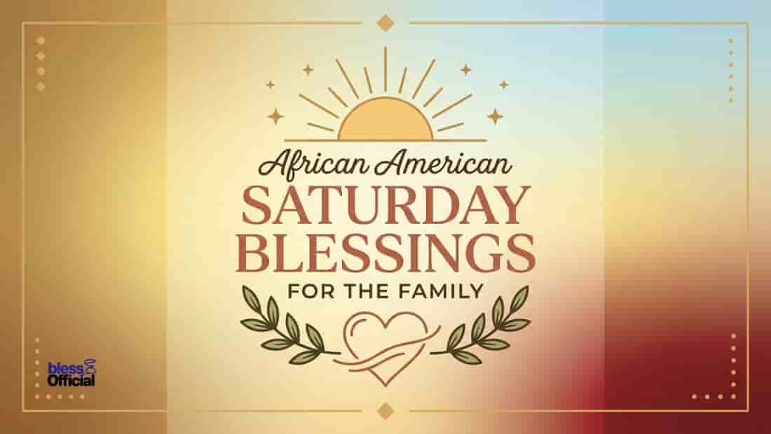 African American Saturday Blessings for Family
