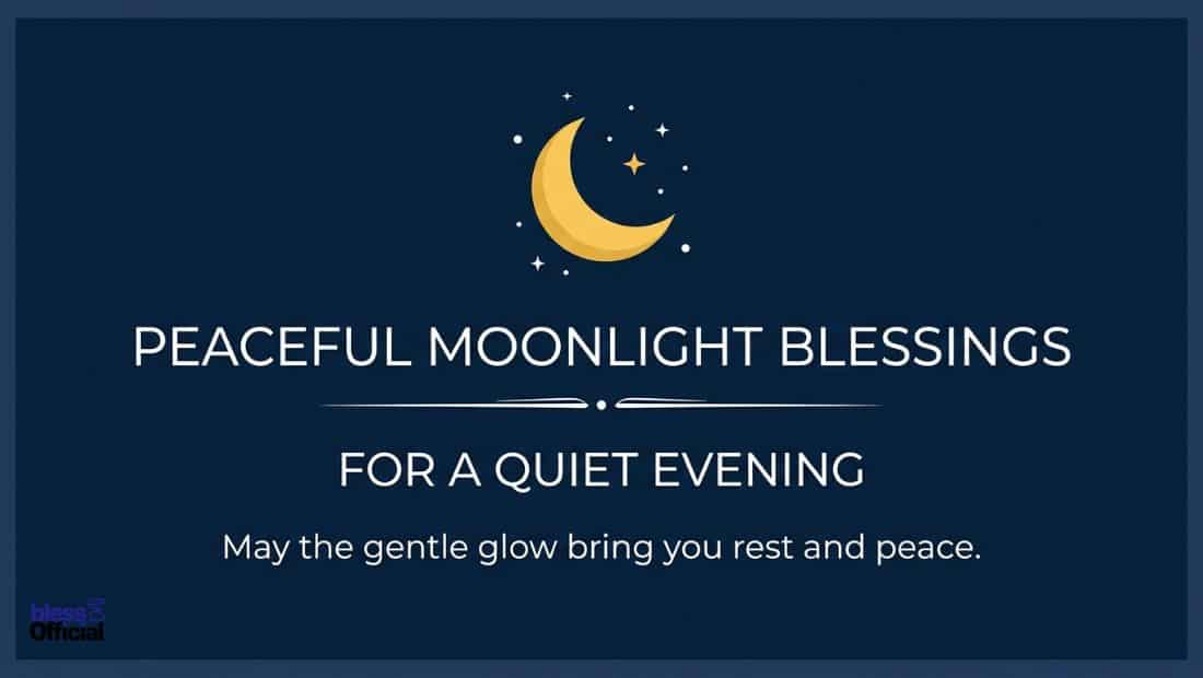 Beautiful Moonlight Blessings for a Peaceful Evening