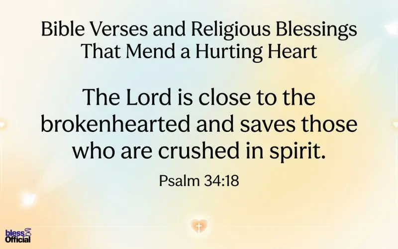 Bible Verses and Religious Blessings That Mend a Hurting Heart