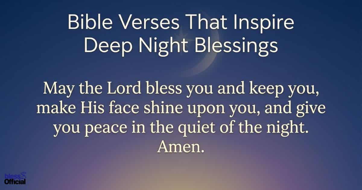 Bible Verses That Inspire Deep Night Blessings