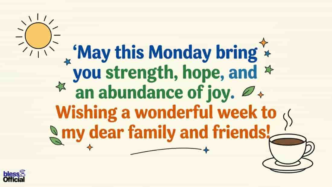 Encouraging Monday Blessings for Family and Friends