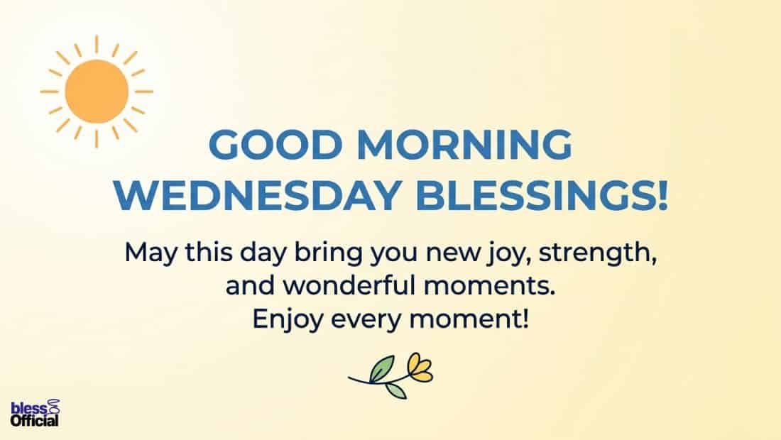 Good Morning Wednesday Blessings: Start Your Hump Day Right
