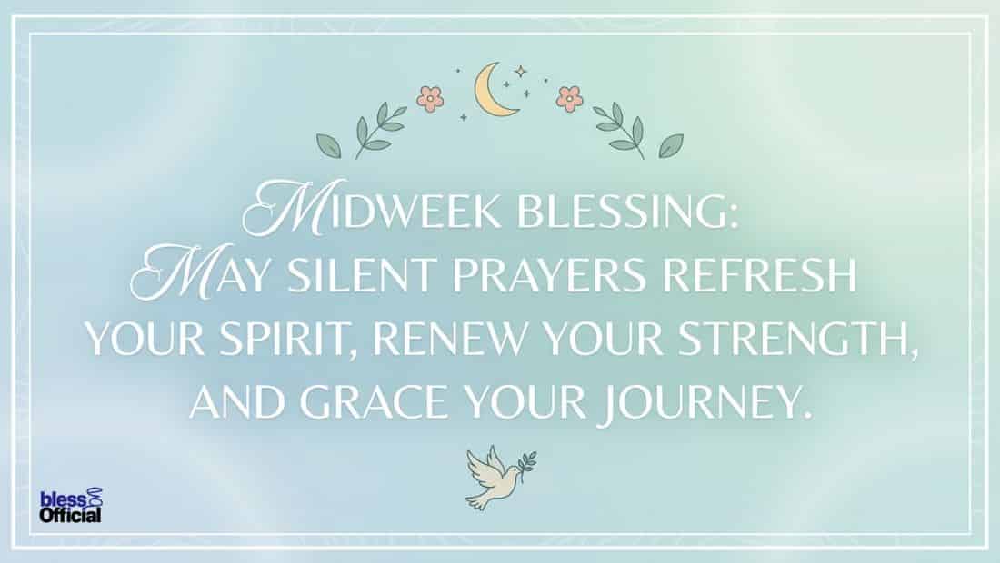Heartfelt Midweek Blessing Prayers for Strength and Renewal