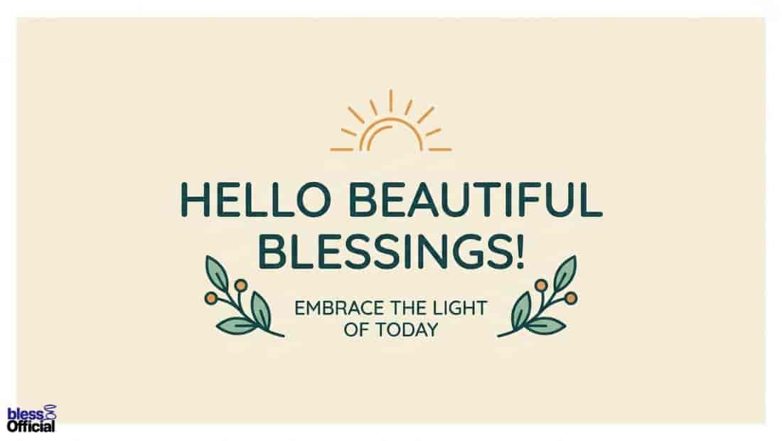 Hello Beautiful Blessings Quotes