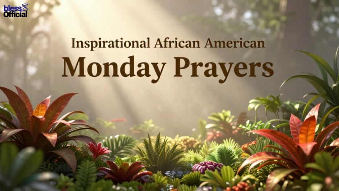 Inspirational African American Monday Prayers