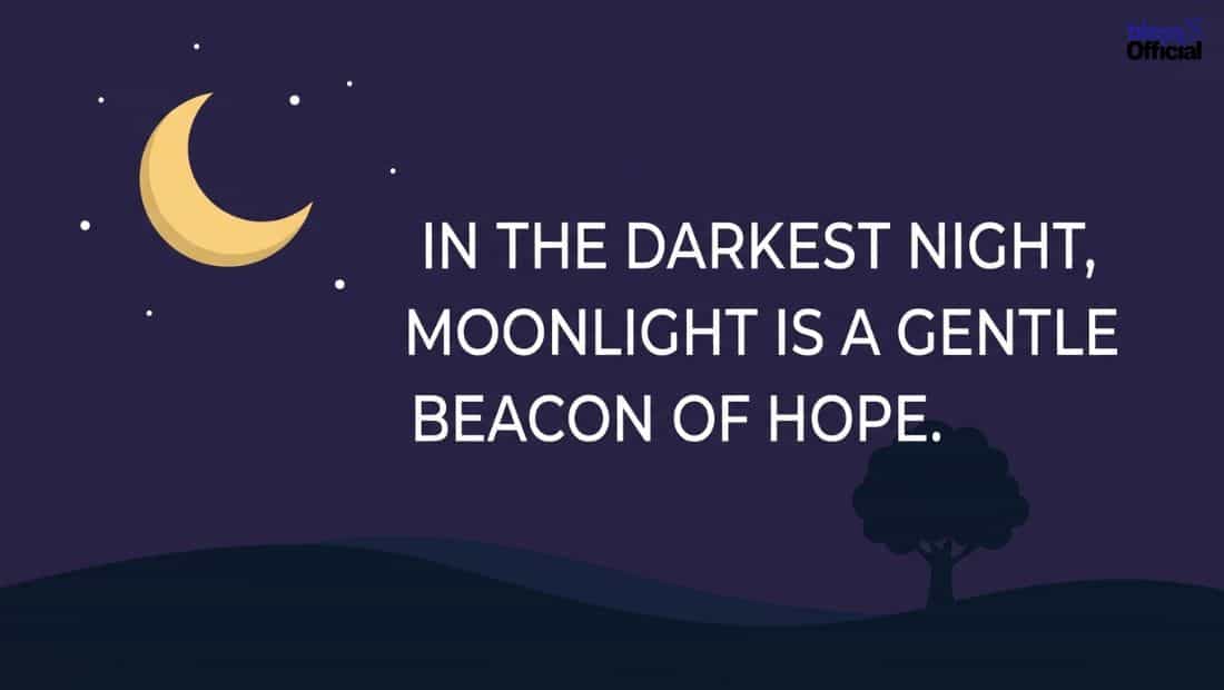Inspirational Moonlight Quotes for Hope and Encouragement