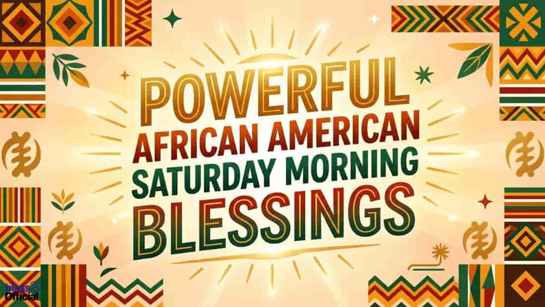 Powerful African American Saturday Morning Blessings