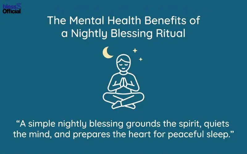 The Mental Health Benefits of a Nightly Blessing Ritual