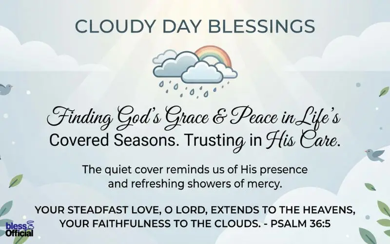 Cloudy Day Blessings with Bible Verses & Spiritual Meaning