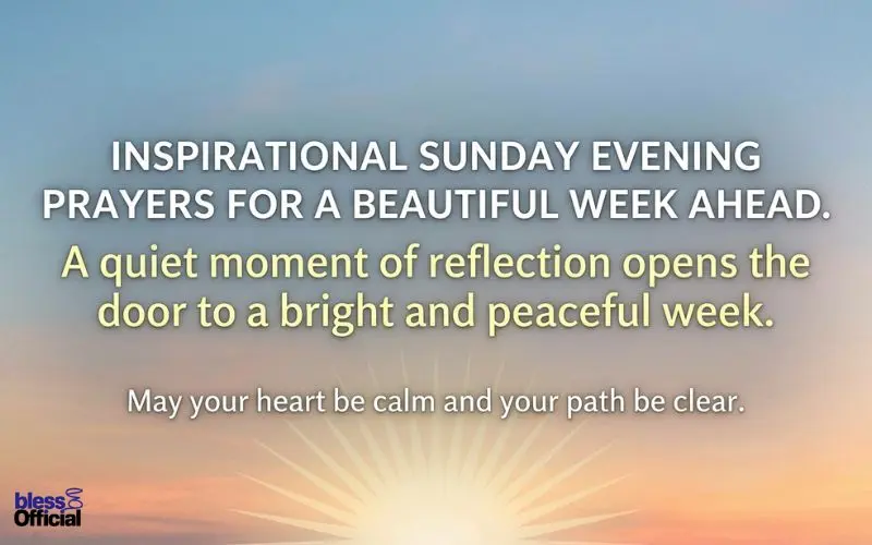 Inspirational Sunday Evening Prayers for a Beautiful Week Ahead