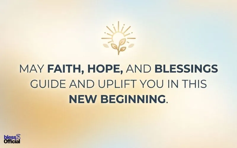 Religious & Faith-Based Blessings for New Beginnings