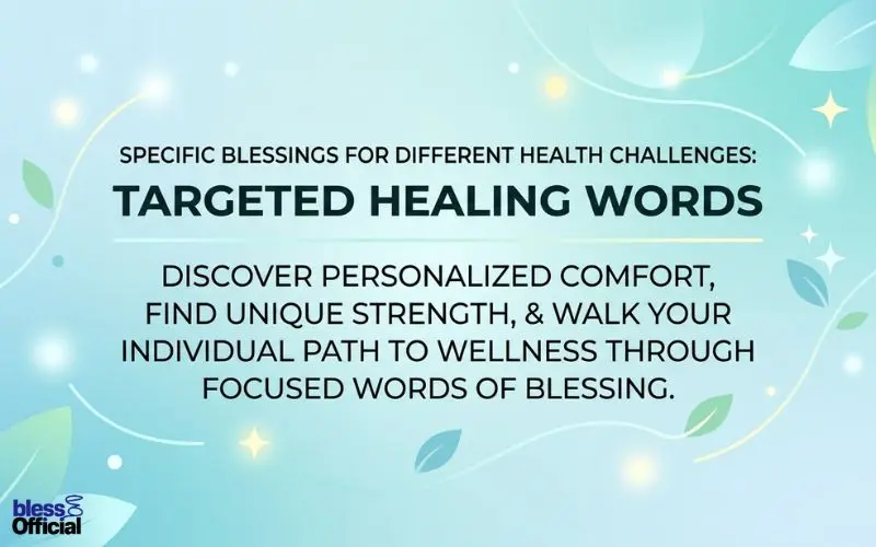 Specific Blessings for Different Health Challenges: Targeted Healing Words